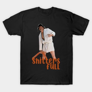 Shitters full - Cousin Eddie T-Shirt